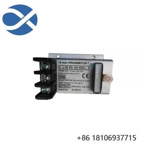 Bently Nevada 81725-01 PROXIMITOR SENSOR: Precision Measurement for Industrial Control Systems